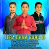 Tera dham Guru ji